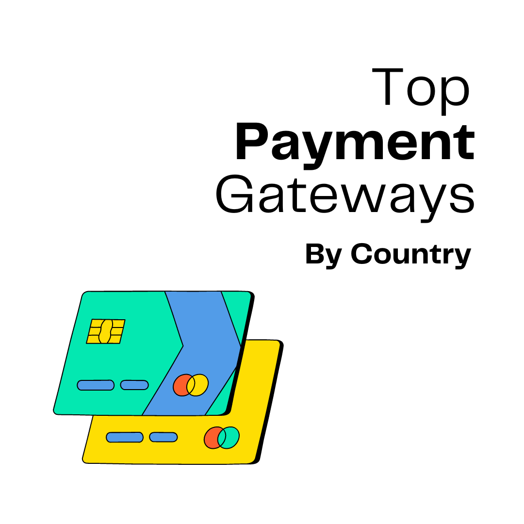 Top Payment Gateways by Country