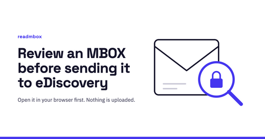 Review an MBOX Before Sending It to eDiscovery