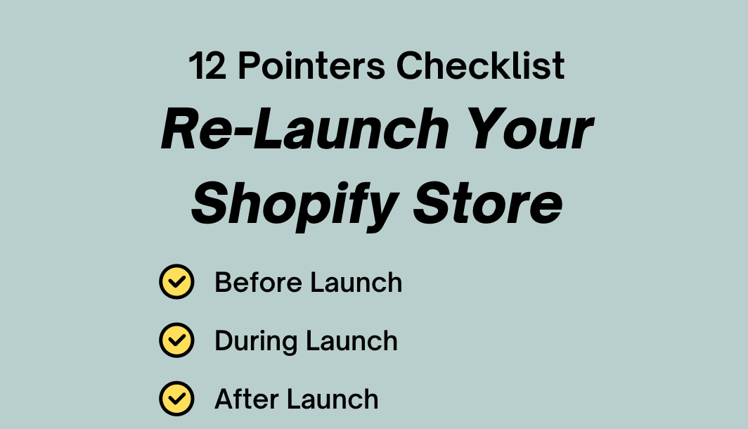 Checklist for Shopify Store Re-Launch or Upgrades